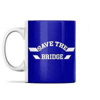 Save the Bridge Mug
