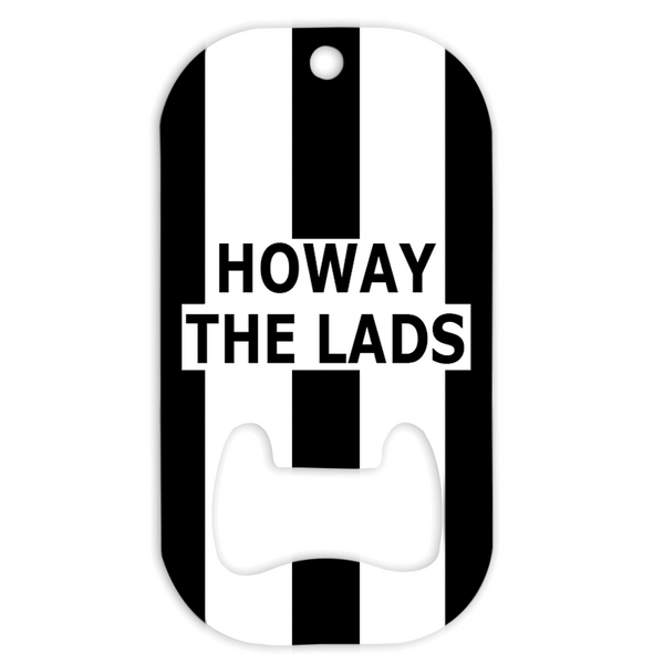 Newcastle Bottle Opener - Howay The Lads